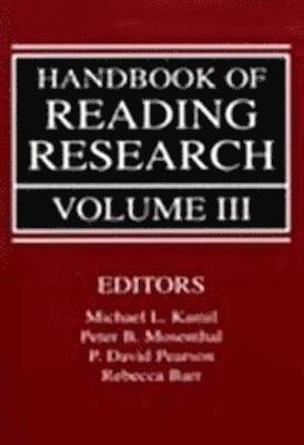 Handbook of Reading Research, Volume III 1