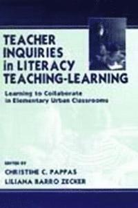 bokomslag Teacher Inquiries in Literacy Teaching-Learning