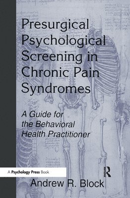 Presurgical Psychological Screening in Chronic Pain Syndromes 1