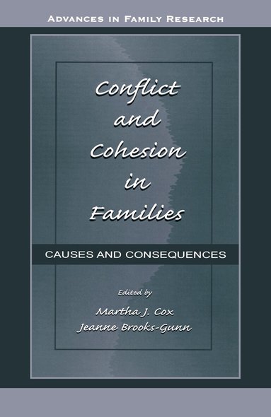 Martha J. Cox, Jeanne Brooks-Gunn - Conflict and Cohesion in Families, Inbunden