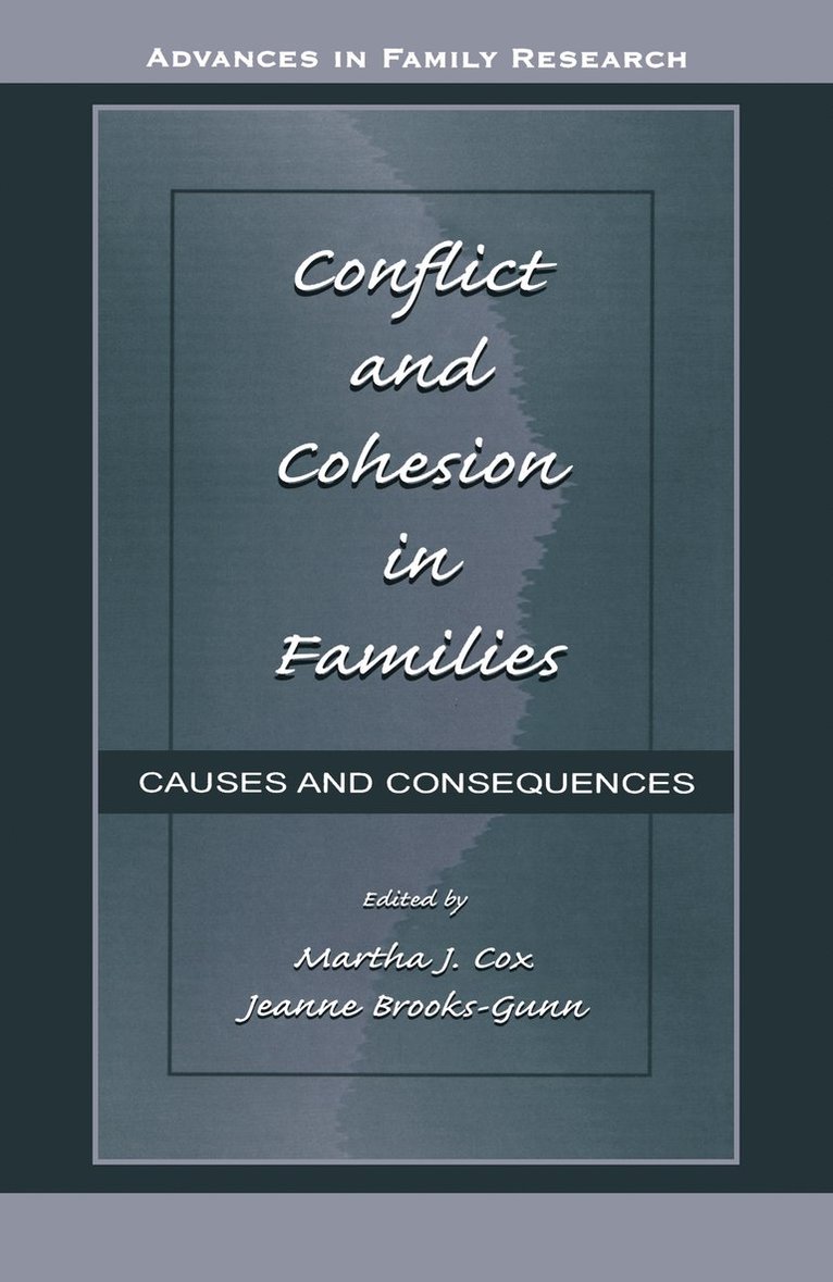 Martha J. Cox, Jeanne Brooks-Gunn - Conflict and Cohesion in Families, Inbunden
