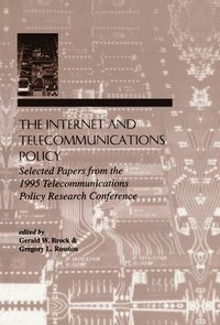 bokomslag The Internet and Telecommunications Policy