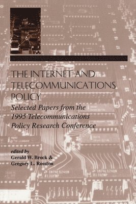 The Internet and Telecommunications Policy 1