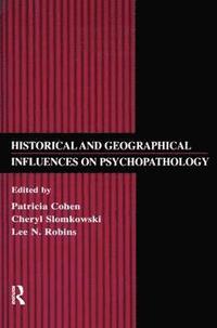 bokomslag Historical and Geographical Influences on Psychopathology
