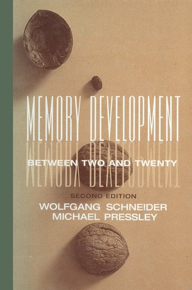 Wolfgang Schneider, Michael Pressley - Memory Development Between Two and Twenty, Inbunden