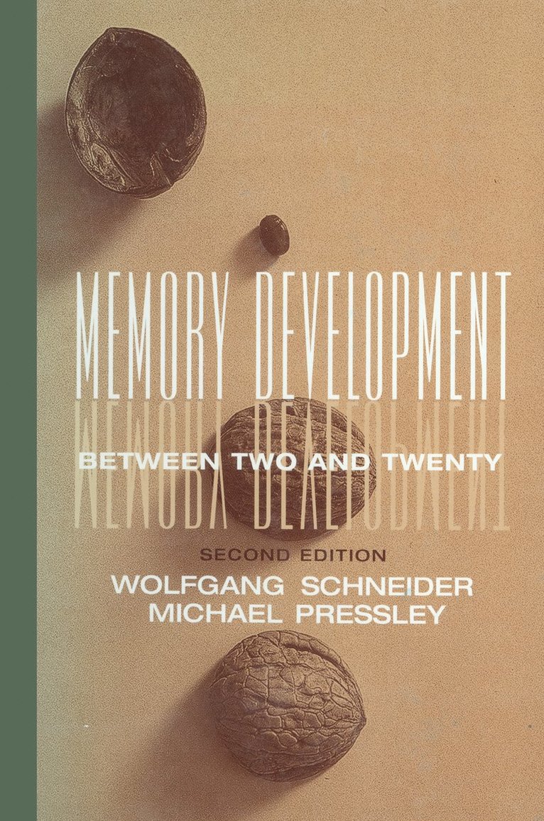 Wolfgang Schneider, Michael Pressley - Memory Development Between Two and Twenty, Inbunden