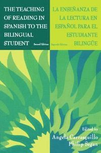 bokomslag Teaching of Reading in Spanish to the Bilingual Student: La Ense¿anza De La Lectura En Espa¿ol Para El Estudiante Biling e