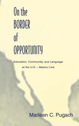 Marleen C. Pugach - On the Border of Opportunity, Inbunden