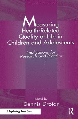 Measuring Health-Related Quality of Life in Children and Adolescents