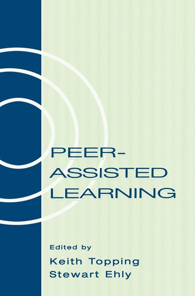 Keith Topping, Stewart Ehly - Peer-assisted Learning, Inbunden