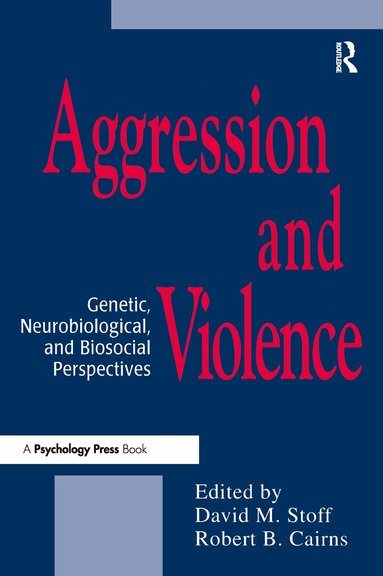 David M. Stoff, Robert B. Cairns - Aggression and Violence, Häftad