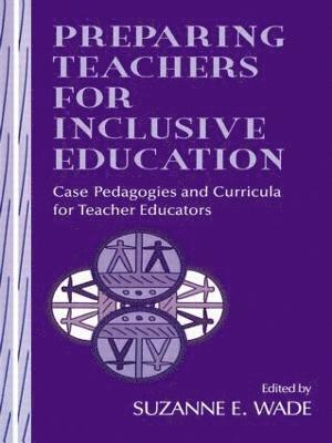 Suzanne E. Wade - Preparing Teachers for Inclusive Education, Häftad