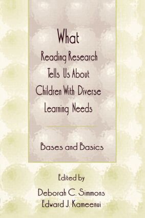 Deborah C. Simmons, Edward J. Kameenui - What Reading Research Tells Us About Children With Diverse Learning Needs, Häftad