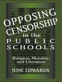 bokomslag Opposing Censorship in Public Schools