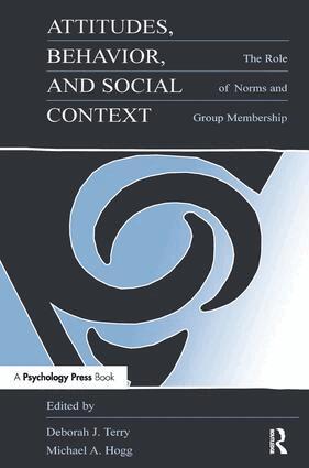 Deborah J. Terry, Michael A. Hogg - Attitudes, Behavior, and Social Context, Häftad