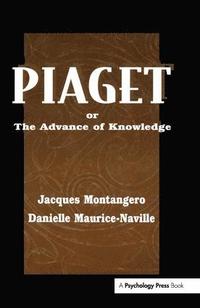 bokomslag Piaget Or the Advance of Knowledge