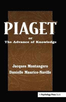 Piaget Or the Advance of Knowledge 1