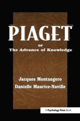 bokomslag Piaget Or the Advance of Knowledge