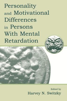 Harvey N. Switzky - Personality and Motivational Differences in Persons With Mental Retardation, Häftad
