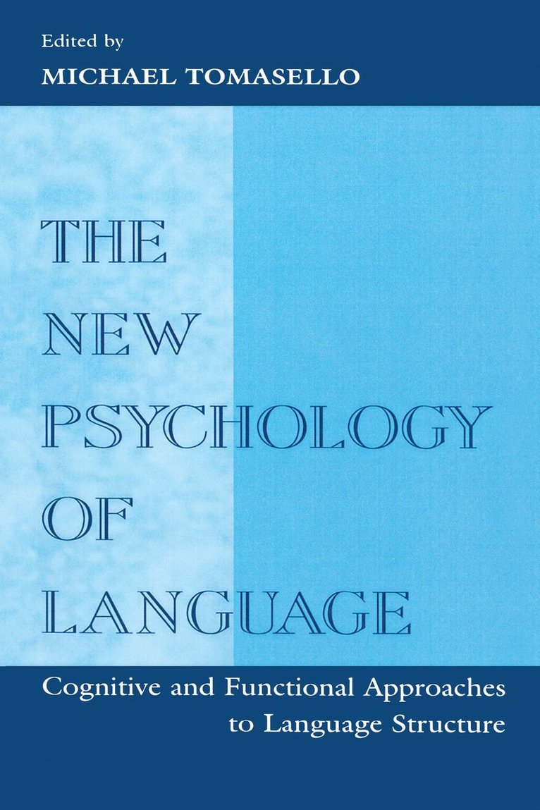 Michael Tomasello - New Psychology of Language, Häftad