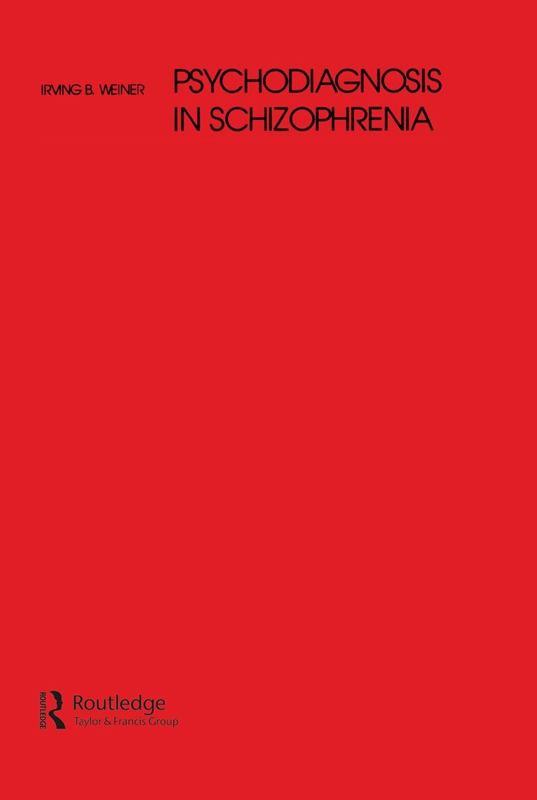 Irving B. Weiner - Psychodiagnosis in Schizophrenia, Inbunden