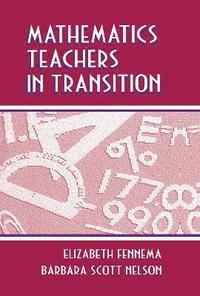 bokomslag Mathematics Teachers in Transition