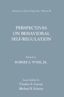 Perspectives on Behavioral Self-Regulation 1