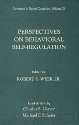 Robert S. Wyer, Jr., Robert S. Wyer Jr, Robert S. Wyer Jr. - Perspectives on Behavioral Self-Regulation, Häftad