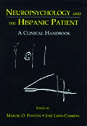 Marcel O. Ponton, Jos‚ Leon-Carrion, Marcel Ponton, Jose Leon-Carrion - Neuropsychology and the Hispanic Patient, Häftad