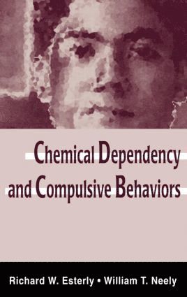 bokomslag Chemical Dependency and Compulsive Behaviors