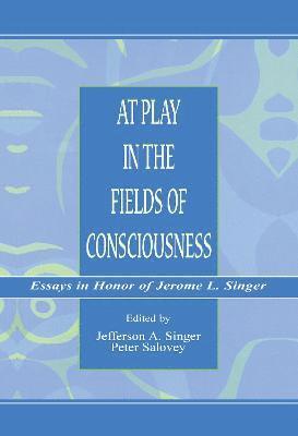 At Play in the Fields of Consciousness 1