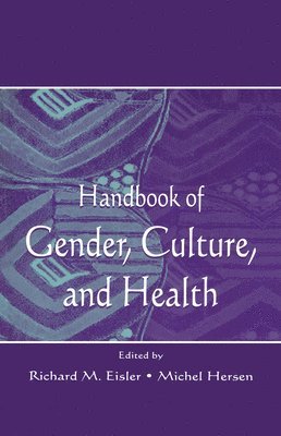 Richard M. Eisler, Michel Hersen - Handbook of Gender, Culture, and Health, Inbunden