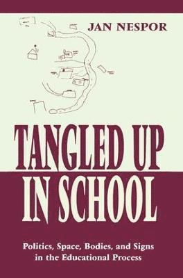 Jan Nespor - Tangled Up in School, Inbunden