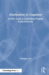 bokomslag Alternatives to Cognition