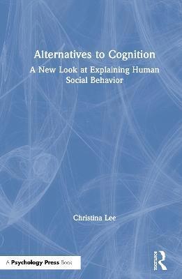 Alternatives to Cognition 1