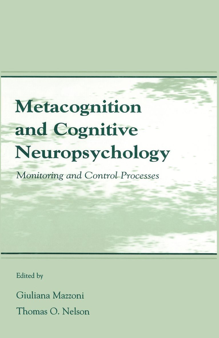 Giuliana Mazzoni, Thomas O. Nelson - Metacognition and Cognitive Neuropsychology, Inbunden