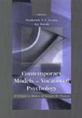 Contemporary Models in Vocational Psychology 1