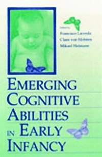 bokomslag Emerging Cognitive Abilities in Early infancy