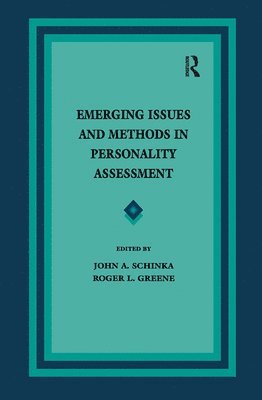 John A. Schinka, Roger L. Greene - Emerging Issues and Methods in Personality Assessment, Inbunden
