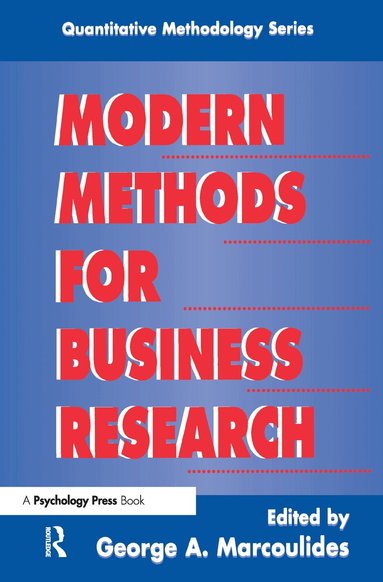 George A. Marcoulides - Modern Methods for Business Research, Inbunden
