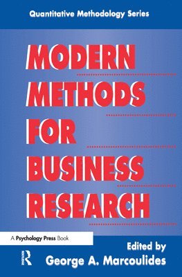 George A. Marcoulides - Modern Methods for Business Research, Inbunden