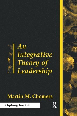 An Integrative Theory of Leadership 1