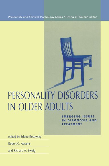 Erlene Rosowsky, Robert C. Abrams, Richard A. Zweig - Personality Disorders in Older Adults, Inbunden