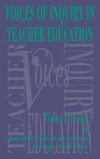 bokomslag Voices of Inquiry in Teacher Education