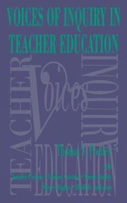 bokomslag Voices of Inquiry in Teacher Education