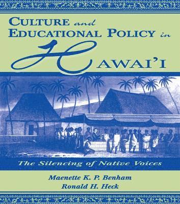 Culture and Educational Policy in Hawai'i 1