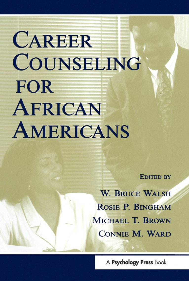 W. Bruce Walsh, Rosie P. Bingham, Michael T. Brown, Connie M. Ward, Samuel H. Osipow - Career Counseling for African Americans, Häftad