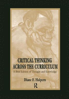 Critical Thinking Across the Curriculum 1