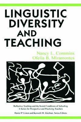 Nancy L. Commins, Ofelia B. Miramontes, USA) Commins, Nancy L. (University of Colorado at Denver, USA) Miramontes, Ofelia B. (University of Colorado at Denver - Linguistic Diversity and Teaching, Häftad