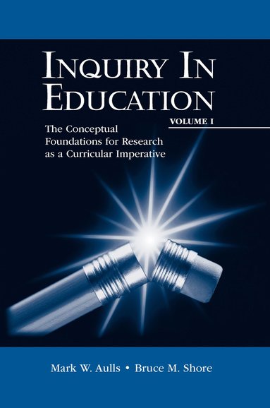 bokomslag Inquiry in Education, Volume I